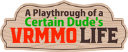 Logo of A Playthrough of a Certain Dude's VRMMO Life image size 2000x823
