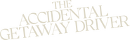 Logo of The Accidental Getaway Driver image size 4140x1296