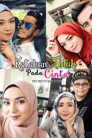 Katakan Tidak Pada Cinta
