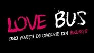 Love Bus: cinci povesti de dragoste din Bucuresti wallpaper 