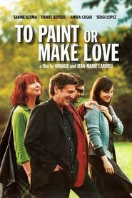 poster To Paint or Make Love
