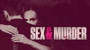 Sex & Murder  