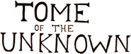 Logo of Tome of the Unknown image size 567x237