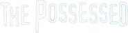 Logo of The Possessed image size 768x199