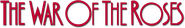 Logo of The War of the Roses image size 788x121