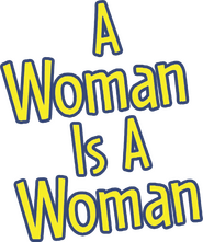 Logo of A Woman Is a Woman image size 608x725