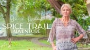 Joanna Lumley's Spice Trail Adventure  