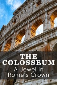 poster The Colosseum: A Jewel in Rome's Crown