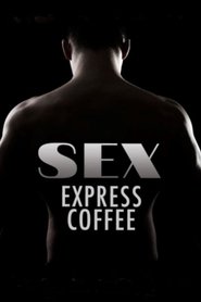 poster Sex Express Coffee