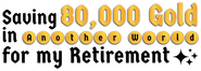 Logo of Saving 80,000 Gold in Another World for My Retirement image size 800x284