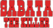 Logo of Sabata the Killer image size 500x259