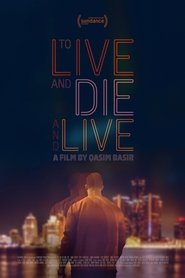 To Live and Die and Live Poster