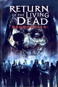 Poster of Return of the Living Dead: Necropolis image size 800x1200