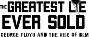 Logo of The Greatest Lie Ever Sold image size 3510x1476