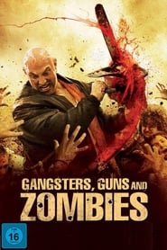 Gangsters, Guns and Zombies 2012 123movies