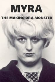 Myra: The Making of a Monster