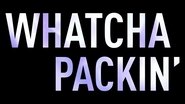 Backdrop of Whatcha Packin' image size 2880x1620