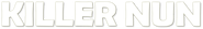 Logo of Killer Nun image size 796x118