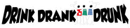 Logo of Drink Drank Drunk image size 1278x274