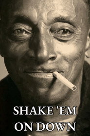poster Shake 'Em On Down