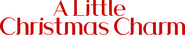Logo of A Little Christmas Charm image size 1779x337