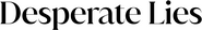 Logo of Desperate Lies image size 1277x194