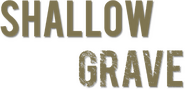 Logo of Shallow Grave image size 621x300