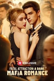 poster Fatal Attraction: A Dark Mafia Romance