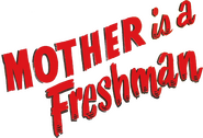 Logo of Mother Is a Freshman image size 790x538