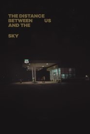 The Distance Between Us and the Sky 2019 123movies