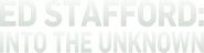 Logo of Ed Stafford: Into the Unknown image size 876x228