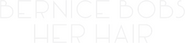 Logo of Bernice Bobs Her Hair image size 792x184