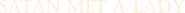 Logo of Satan Met a Lady image size 994x68