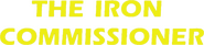 Logo of The Iron Commissioner image size 924x206