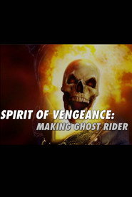 Spirit of Vengeance: Making Ghost Rider