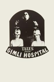 poster Tales from the Gimli Hospital