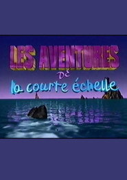 Les aventures de la courte échelle