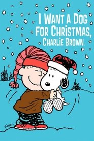 poster I Want a Dog for Christmas, Charlie Brown
