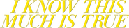 Logo of I Know This Much Is True image size 782x174