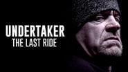 Undertaker: The Last Ride  