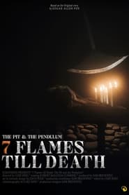 7 Flames Till Death: The Pit and the Pendulum