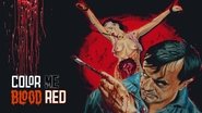 Backdrop of Color Me Blood Red image size 1920x1080