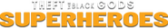 Logo of Theft of the Black Gods: The Superheroes image size 2315x386