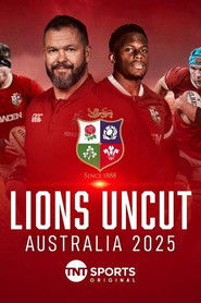 Lions Uncut: Australia 2025