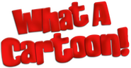 Logo of What a Cartoon! image size 2445x1286