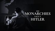 Les Monarchies face à Hitler  