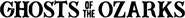 Logo of Ghosts of the Ozarks image size 593x58