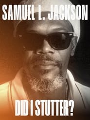 Samuel L. Jackson: Did I Stutter? 2023 123movies