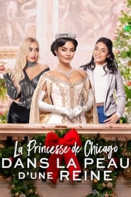 Voir film La Princesse de Chicago: Dans la peau d'une reine en streaming