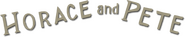 Logo of Horace and Pete image size 788x156